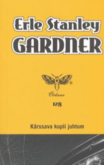 Kärssava kupli juhtum (Gramp Wiggens #2) - Erle Stanley Gardner, Pirjo Leek