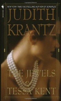 The Jewels of Tessa Kent - Judith Krantz