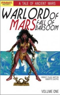 Warlord of Mars: Fall of Barsoom Volume 1 TP - Robert Place Napton