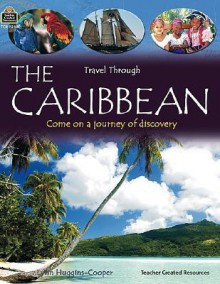 Travel Through: The Caribbean - Lynn Huggins-Cooper