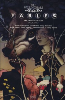 Fables Deluxe Edition Book 2 (Fables 2) - Bill Willingham, Lan Medina, Craig Hamilton, Bryan Talbot