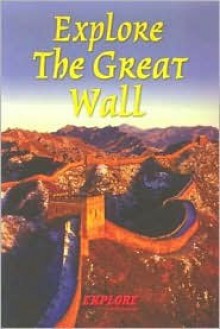 Explore the Great Wall - Jacquetta Megarry