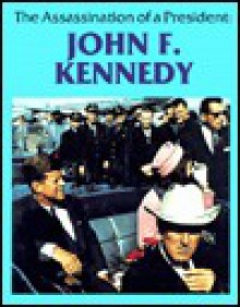 The Assassination of a President: John F. Kennedy (Days of Tragedy) - Sue L. Hamilton