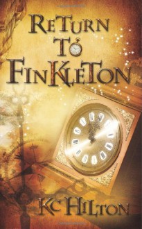 Return to Finkleton - K.C. Hilton