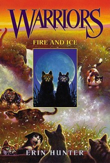 Fire and Ice (Warriors Series #2) - Erin Hunter