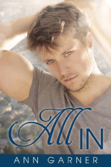 All In (Cedar Mountain University Book 2) - Ann Garner