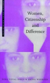 Women, Citizenship and Difference - Pnina Werbner, Pnina Werbner