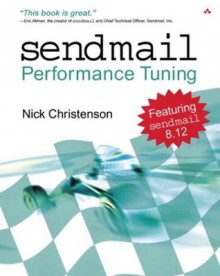 sendmail Performance Tuning - Nick Christenson