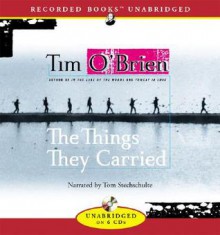 The Things They Carried - Tim O'Brien, Tom Stechschulte