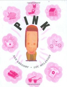 Pink - Nan Gregory, Nan Gregoryn, Luc Melanson