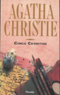 Cinco cerditos - Agatha Christie