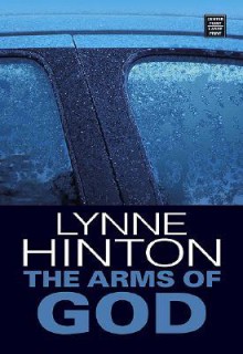 The Arms of God - Lynne Hinton