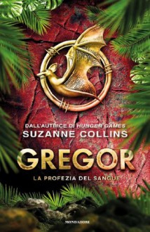 Gregor 3 (Italian Edition) - Simona Brogli, Suzanne Collins