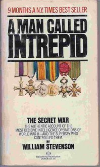 A Man Called Intrepid - William Stevenson