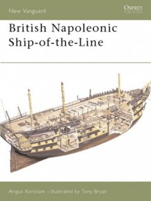 British Napoleonic Ship-of-the-Line - Angus Konstam