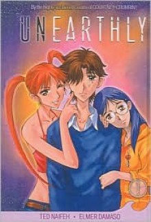 Unearthly, Volume 1 - T. Naifeh, Elmer Damaso