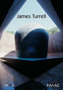 James Turrell - James Turrell, Jimena Blazquez