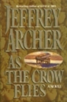 As the Crow Flies - Jeffrey Archer