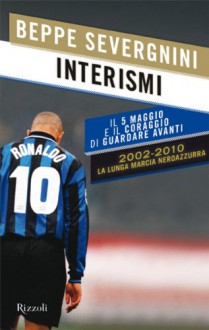 Interismi (Italian Edition) - Beppe Severgnini