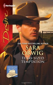 Texas-Sized Temptation - Sara Orwig