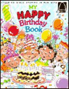 My Happy Birthday Specialty Arch Book - Concordia Publishing House