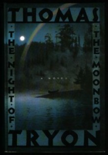 Night Of The Moonbow, The - Thomas Tryon