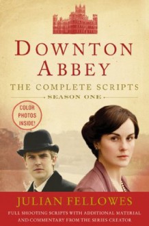 Downton Abbey Script Book Season 1 - Julian Fellowes