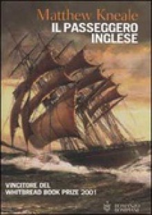 Il passeggero inglese - Matthew Kneale, Pier Francesco Paolini