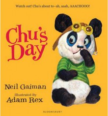 Chu's Day - Adam Rex, Neil Gaiman