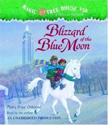 Magic Tree House #36: Blizzard of the Blue Moon - Mary Pope Osborne