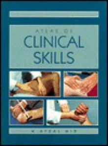 Atlas Of Clinical Skills - M. Afzal Mir