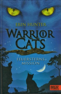 Warrior Cats Feuersterns Mission. Special Adventure - Erin Hunter, Klaus Weimann