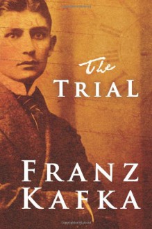 The Trial - Franz Kafka