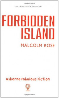 The Forbidden Island - Malcolm Rose