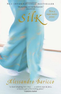 Silk - Alessandro Baricco, Ann Goldstein