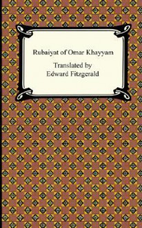 Rubaiyat Of Omar Khayyam - Omar Khayyám