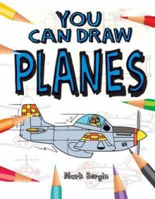 You Can Draw Planes - Mark Bergin