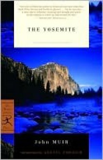 The Yosemite - John Muir, Gretel Ehrlich