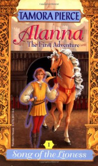 Alanna: The First Adventure - Tamora Pierce