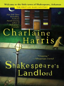 Shakespeare's Landlord (Lily Bard Mysteries, #1) - Charlaine Harris