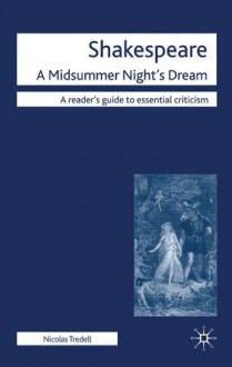 Shakespeare: A Midsummer Night's Dream - Nicolas Tredell