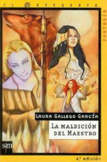 La Maldición del Maestro - Laura Gallego García