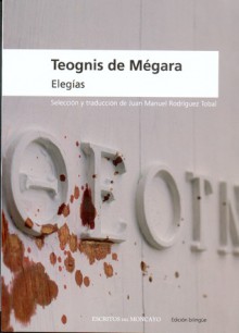 Elegías - Theognis, Juan Manuel Rodríguez Tobal