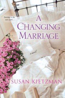 A Changing Marriage - Susan Kietzman
