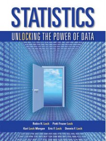 Statistics: Unlocking the Power of Data E-Text - Patti Frazer Lock, Robin H. Lock