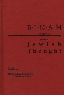 Binah: Volume II; Studies in Jewish Thought - Joseph Dan