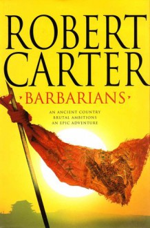 Barbarians - Robert Carter