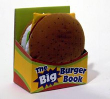 The Big Burger Book - Jocelyn Jamison, Jocelyn Jamison