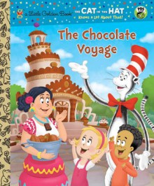 The Chocolate Voyage (Dr. Seuss/Cat in the Hat) - Tish Rabe, Dave Aikins