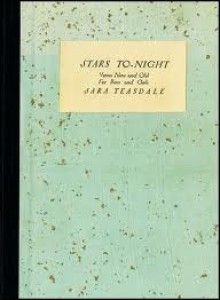 Stars Tonight: Verses New and Old for Boys and Girls - Sara Teasdale